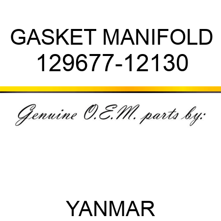 GASKET, MANIFOLD 129677-12130
