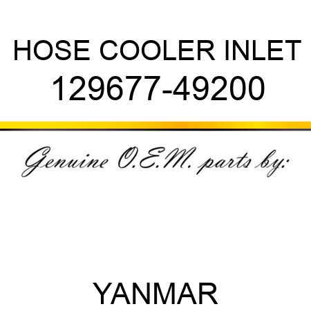 HOSE, COOLER INLET 129677-49200