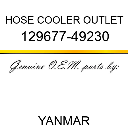 HOSE, COOLER OUTLET 129677-49230
