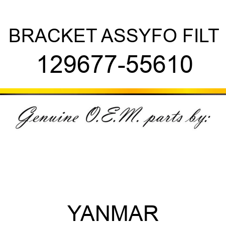 BRACKET ASSY,FO FILT 129677-55610