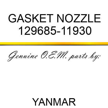 GASKET, NOZZLE 129685-11930