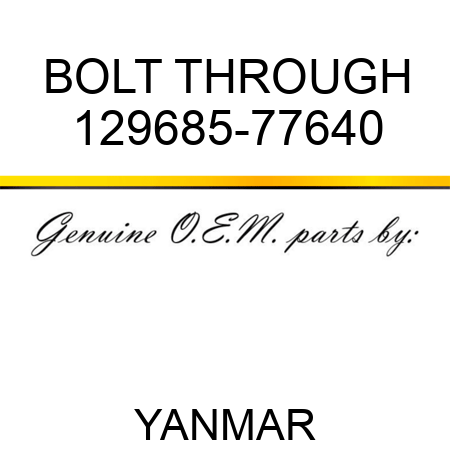 BOLT, THROUGH 129685-77640
