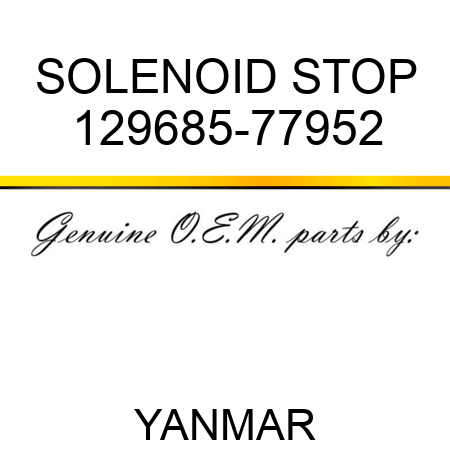 SOLENOID, STOP 129685-77952