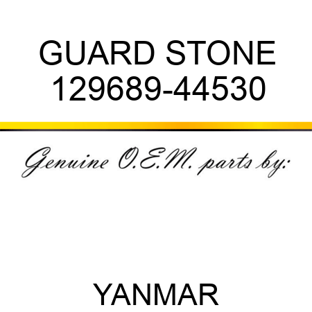 GUARD, STONE 129689-44530