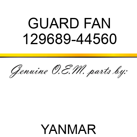 GUARD, FAN 129689-44560