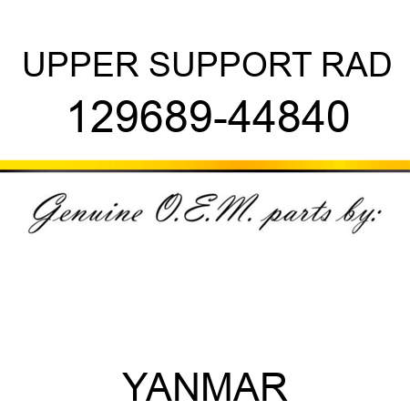UPPER SUPPORT, RAD 129689-44840
