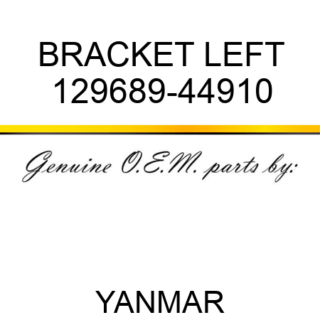 BRACKET, LEFT 129689-44910