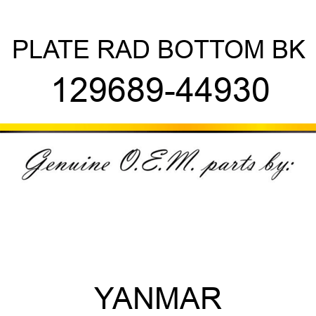 PLATE, RAD BOTTOM BK 129689-44930