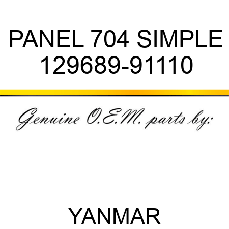 PANEL, 704 SIMPLE 129689-91110