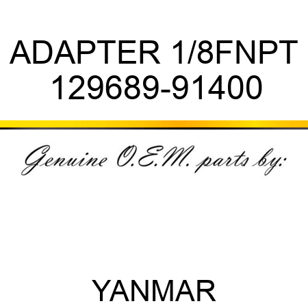 ADAPTER 1/8FNPT 129689-91400