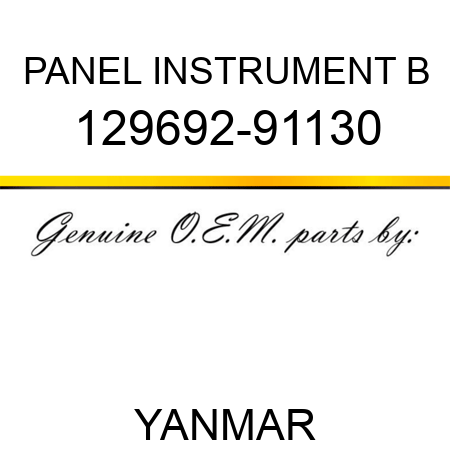 PANEL, INSTRUMENT B 129692-91130