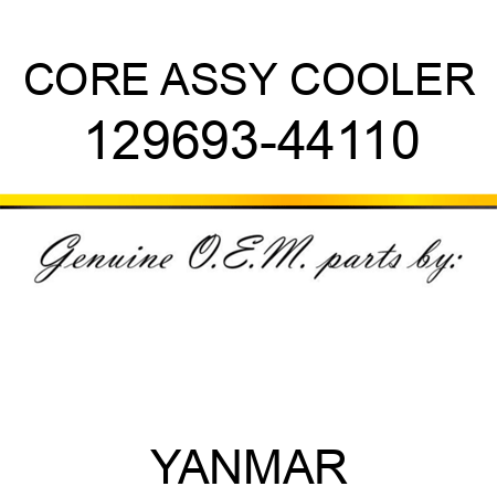 CORE ASSY, COOLER 129693-44110