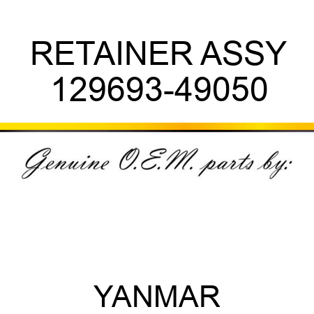 RETAINER ASSY 129693-49050