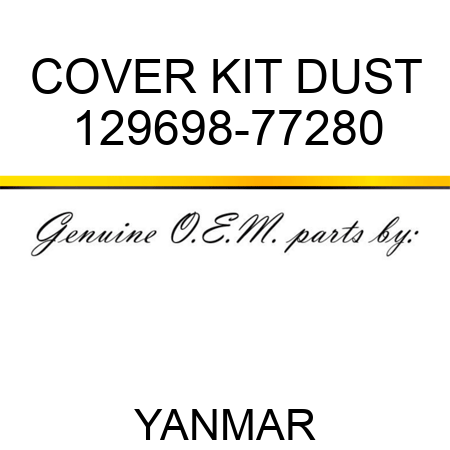 COVER KIT, DUST 129698-77280