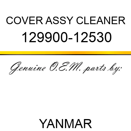 COVER ASSY, CLEANER 129900-12530