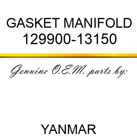 GASKET, MANIFOLD 129900-13150