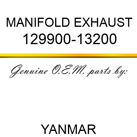 MANIFOLD, EXHAUST 129900-13200