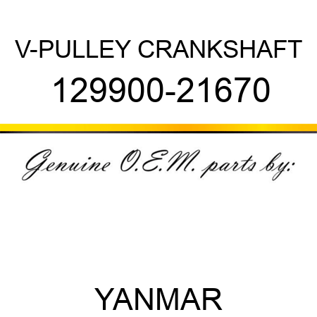 V-PULLEY, CRANKSHAFT 129900-21670