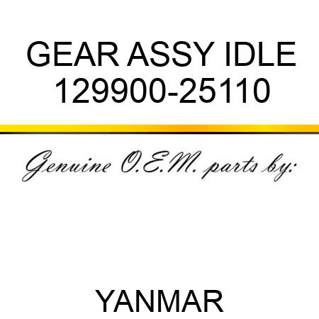 GEAR ASSY, IDLE 129900-25110