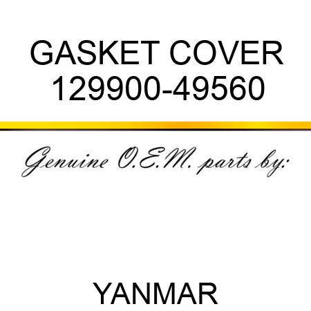 GASKET, COVER 129900-49560