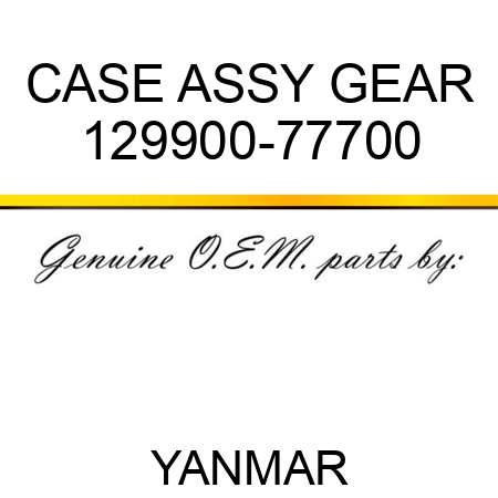 CASE ASSY, GEAR 129900-77700