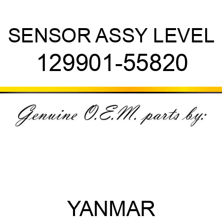 SENSOR ASSY, LEVEL 129901-55820