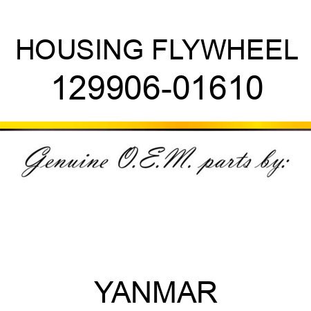 HOUSING, FLYWHEEL 129906-01610