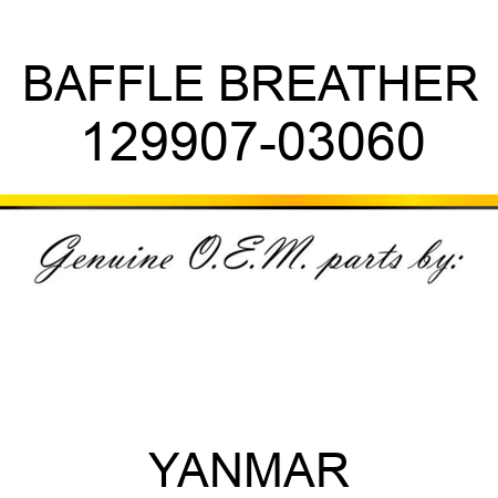 BAFFLE, BREATHER 129907-03060