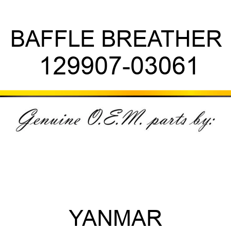 BAFFLE, BREATHER 129907-03061