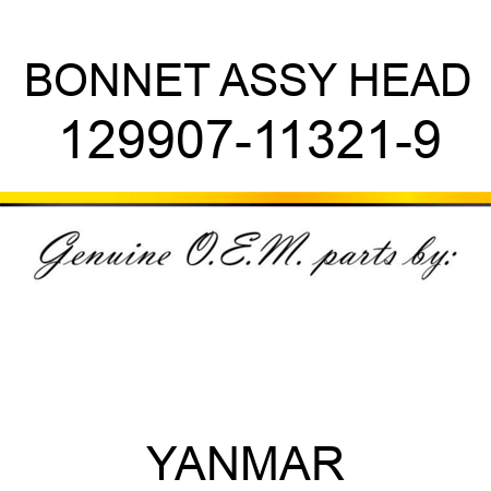 BONNET ASSY, HEAD 129907-11321-9