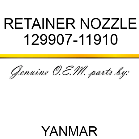 RETAINER, NOZZLE 129907-11910