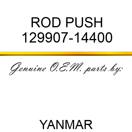 ROD, PUSH 129907-14400