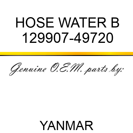 HOSE, WATER B 129907-49720