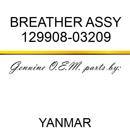 BREATHER ASSY 129908-03209