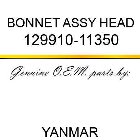 BONNET ASSY, HEAD 129910-11350