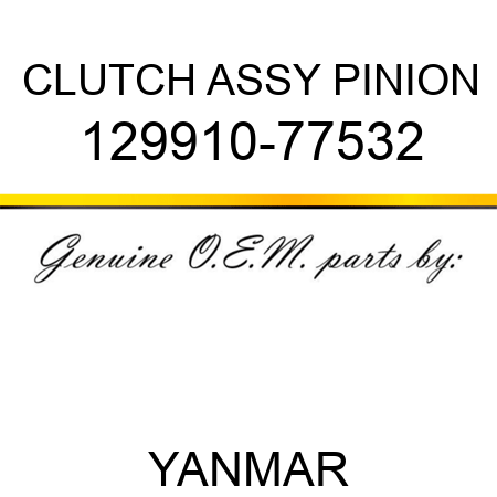 CLUTCH ASSY, PINION 129910-77532