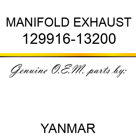 MANIFOLD, EXHAUST 129916-13200