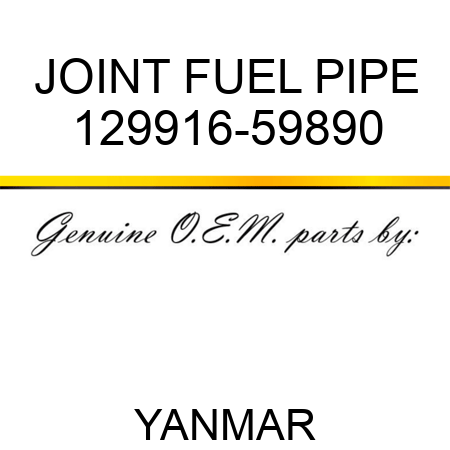 JOINT, FUEL PIPE 129916-59890