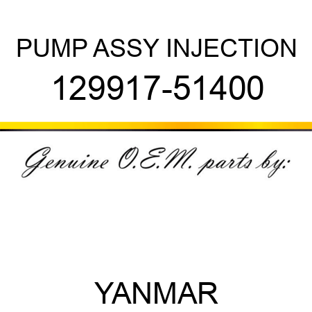 PUMP ASSY, INJECTION 129917-51400