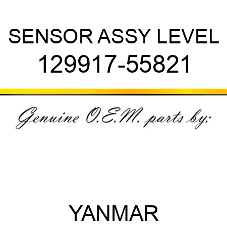 SENSOR ASSY, LEVEL 129917-55821