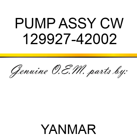 PUMP ASSY, CW 129927-42002