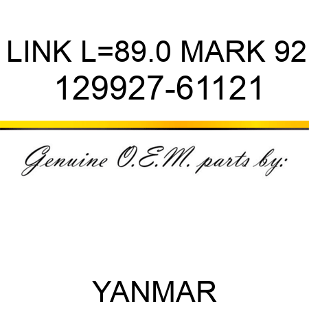 LINK, L=89.0 MARK 92 129927-61121