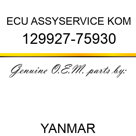 ECU ASSY,SERVICE KOM 129927-75930