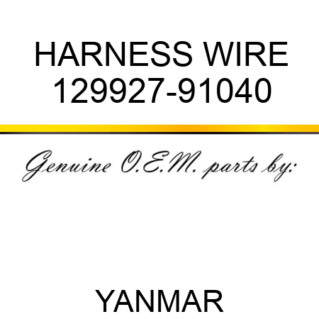 HARNESS, WIRE 129927-91040