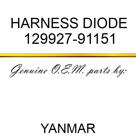 HARNESS, DIODE 129927-91151