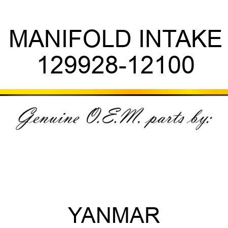 MANIFOLD, INTAKE 129928-12100