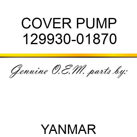 COVER, PUMP 129930-01870
