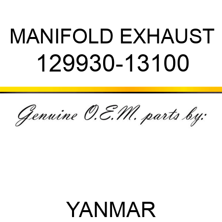 MANIFOLD, EXHAUST 129930-13100