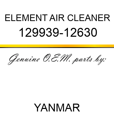 ELEMENT, AIR CLEANER 129939-12630