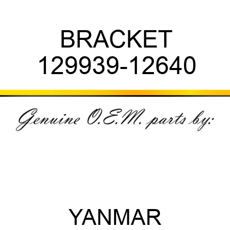 BRACKET 129939-12640